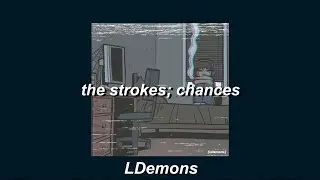 the strokes; chances // sub.español