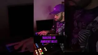 Making an Ambient R&B Type Beat