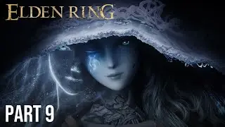Elden Ring  - Live Playthrough Part 9
