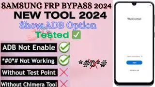 All Samsung Frp Bypass 2024 ADB Enable Fail - Without Code *#0*# | Without Chimera Tool | free tool