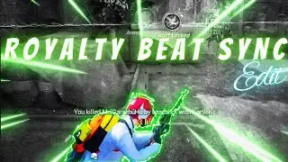 Royalty|Beat Sync Edit | EvoidRAMBO
