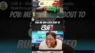 ME WHEN CSR3 IS ABOUT TO COME OUT💀 