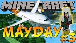 FINAL MAYDAY EPISODE ! ! ! (Minecraft Adventure Map)