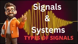 Introduction to Signals and Systems: Exploring Types of Continuous Signals