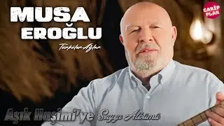 Musa Eroğlu - Türküler Ağlar ( Haşimiye Saygı Albümü )