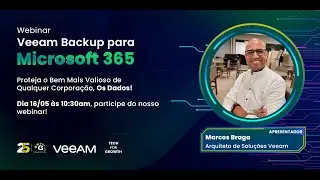 Webinar Veeam Backup Para Microsoft 365 - 16/05/2024