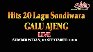 FULL 20 LAGU HITS SANDIWARA GALU AJENG