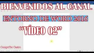 ENTORNO DE WORD 2016  - MICROSOFT OFFICE WORD 2016