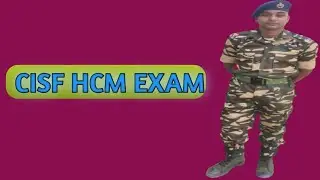 Hi Everyone CISF HCM EXAM,