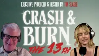 Crash & Burn The 13th podcast with Erica Rhodes