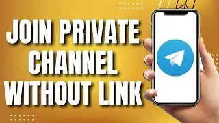 How to Join Telegram Private Channel Without Invite Link (UPDATED 2023)