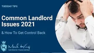 Common Landlord Issues | Mark King Properties