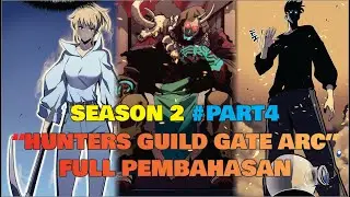 SOLO LEVELING SEASON 2 PART4 | HUNTERS GUILD GATE ARC FULL PEMBAHASAN !!!