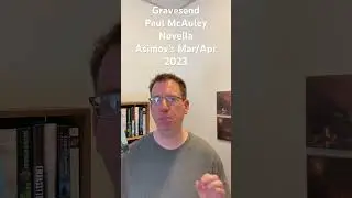 Gravesend by Paul McAuley | Novella Review | Asimov’s Mar/Apr 2023 |June 4, 2023 #shorts #shortstory