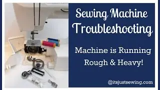 Troubleshooting Quick Snip - Help, My Machine is Running Rough And Heavy