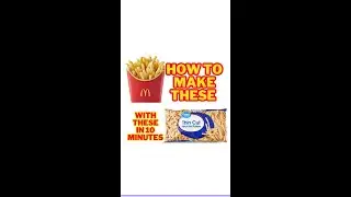 Make McDonald’s french fries at home with shoestring potatoes from Walmart in 10 minutes or less