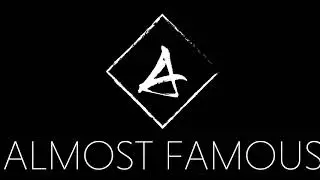 Almost Famous Podcast #1