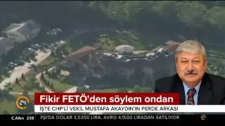 İşte CHP'li vekil Mustafa Akaydın'ın skandal sözlerinin perde arkası