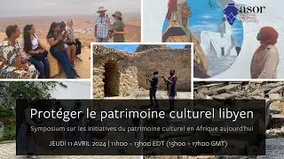 Protéger le patrimoine culturel libyen (Symposium ASOR CHI) (Version française)