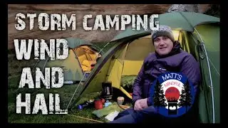 Storm Camping in Wind and Hail! 14 Hrs in my tent & How I prep for Winter camping!