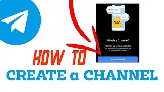 How to Create a Channel on Telegram |  Full Guide 2025