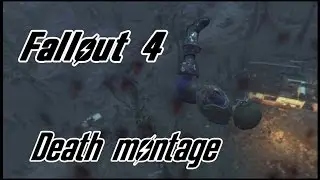 Fallout 4 Death Montage