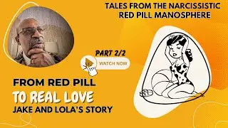 💔 Jake's Risky Gamble: Love in the Manosphere EXPOSED! | PART 2