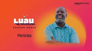 Péricles - Felicidade (Luau Amazon Music)