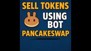 🔥 Sell Tokens Automatically on PancakeSwap with This Powerful Bot! 🤖💰