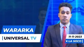 WARARKA UNIVERSAL TV 11/11/2023