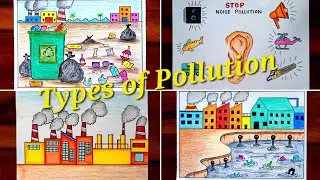 Types of Pollution Drawing Easy | Air, Water, Land, Noise Pollution Drawing | Pollution Control Day