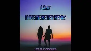 Lauv - I Like Me Better Remix