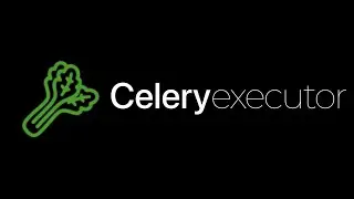 [Fanmade] Celery Executor Animation (V1)