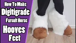 How To Make Digitigrade Fursuit  Horse Feet Hooves | Fursuit Tutorial + PDF Pattern