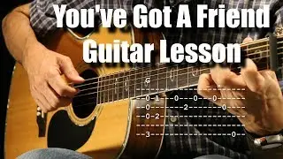You've Got A Friend James Taylor Guitar Lesson Tutorial