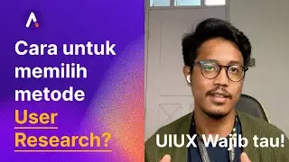 Gini cara nentuin metode User Research, anak UIUX wajib tau! 