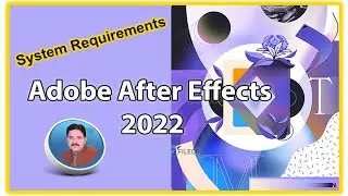 Adobe After Effects 2022 ki System Requirements kya hai ||  Adobe After Effects 2022|| AS Technical