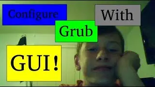How to Configure Grub With GUI! | Just Plain Tech (JPT)