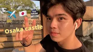 Solo trip in Japan  | Osaka castle 🏯  Day off ✈️   🇯🇵