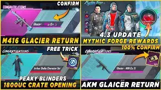 🔴M416 GLAICER RELEASE DATE | MYTHIC FORGE REWARDS | PEAKY BLINDERS FREE OUTFIT | AKM GLACIER RETURN🤩