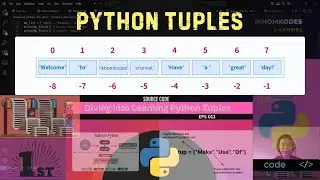 Python Tuples - Data Structures Ep 011 | 2024-2025 | @ikhomkodes3466