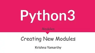 Python3 -- 49. Creating New Modules