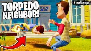 Hello Neighbor BUT Neighbor is a TORPEDO! (He follows you)
