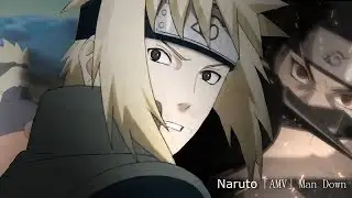 Naruto「AMV」Man Down