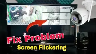 How to Fix CCTV Camera Screen Flickering Problem | CCTV Camera Screen On Off Problem