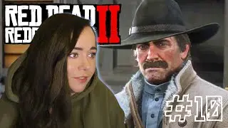 She broke my cowboy heart | FIRST Playthrough: Red Dead Redemption 2 [10]