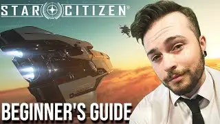 QUICK BEGINNER'S GUIDE TO STAR CITIZEN