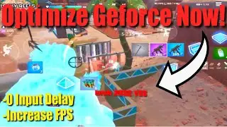 Reduce Input Delay & Increase FPS on GeForce Now Fortnite Mobile!