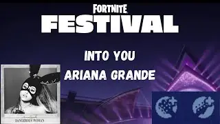 Fortnite Festival - Into You - Ariana Grande - Pro Lead & Bass - FLAWLESS