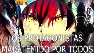 TOP 5 ANIMES ONDE O PROTAGONISTA É TEMIDO POR TODOS